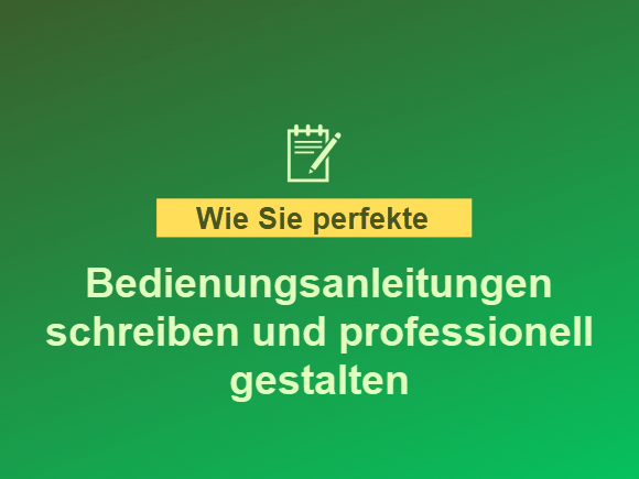 Tipps, wie Sie perfekte Bedienungsanleitungen schreiben.