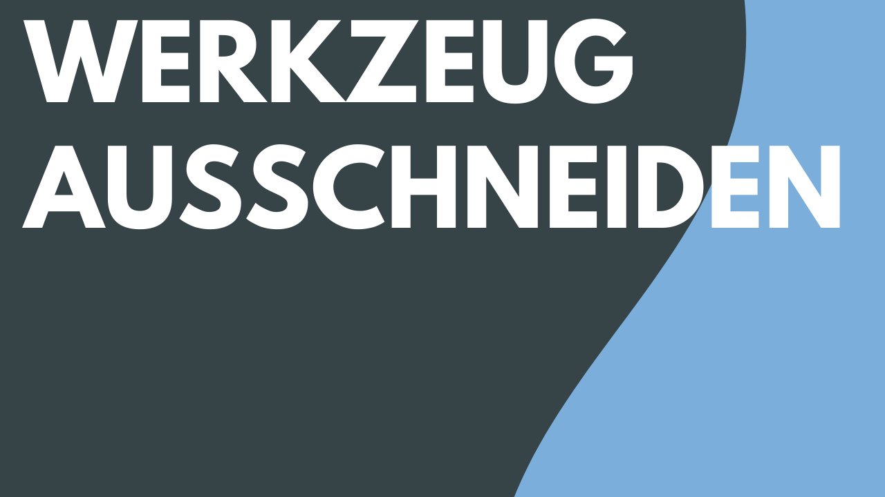 Werkzeug Ausschneiden