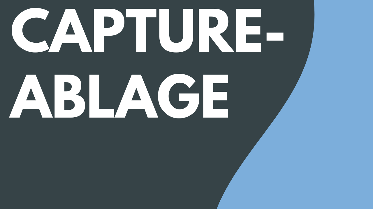 Capture-Ablage