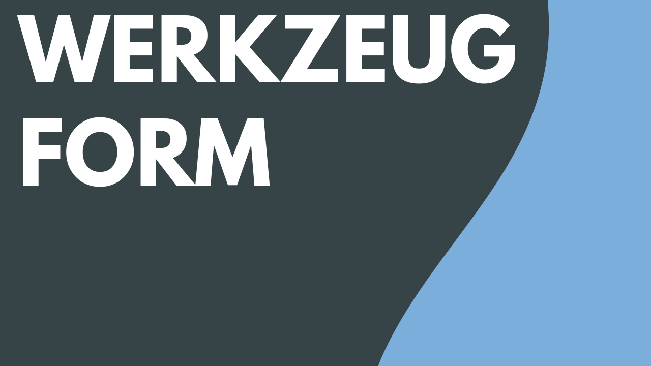 Werkzeug Form