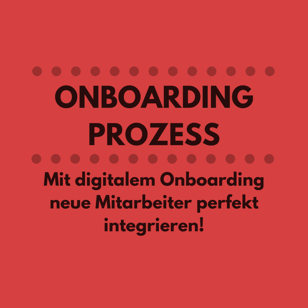 Onboarding Prozess: Mit digitalem Onboarding neue Mitarbeiter perfekt integrieren!