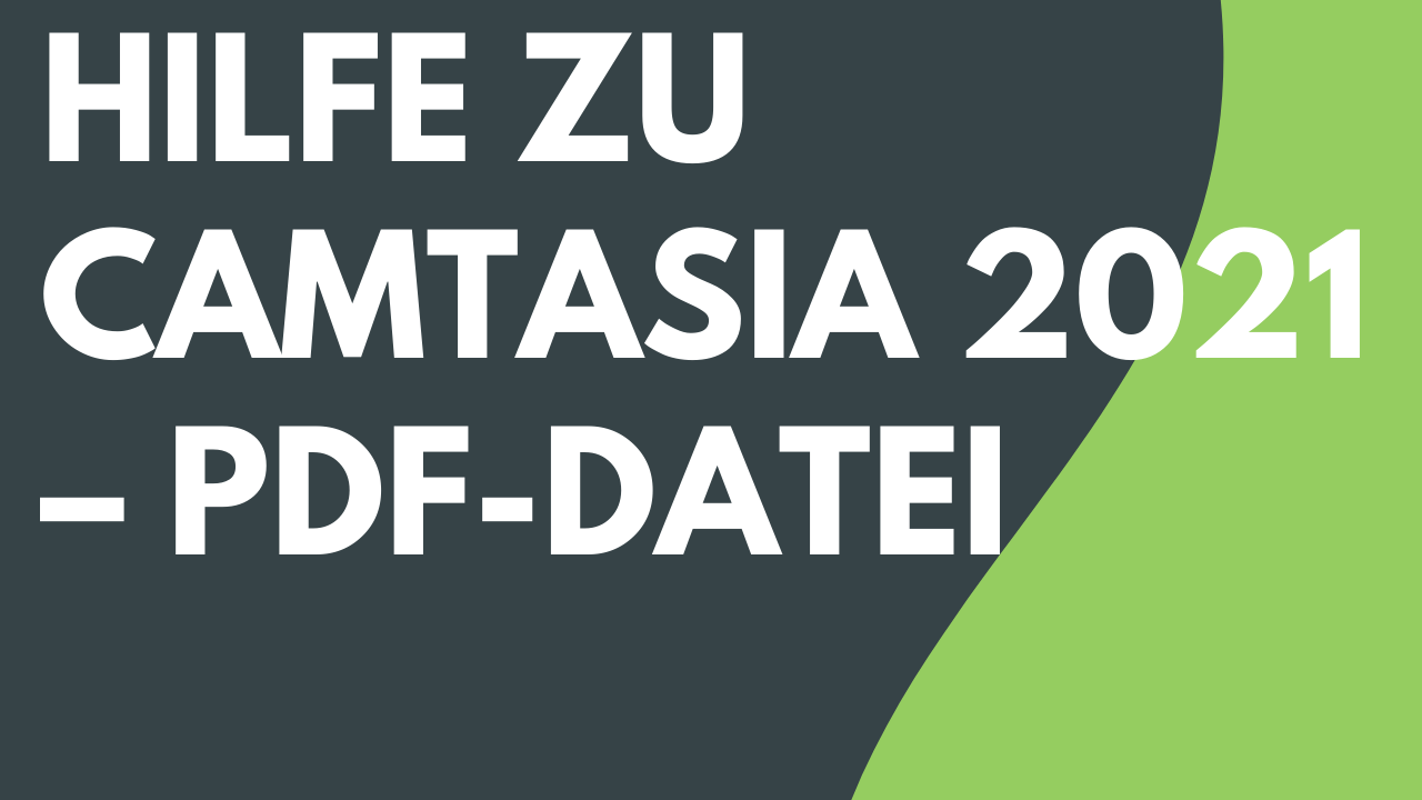 Hilfe zu Camtasia 2021 – PDF-Datei