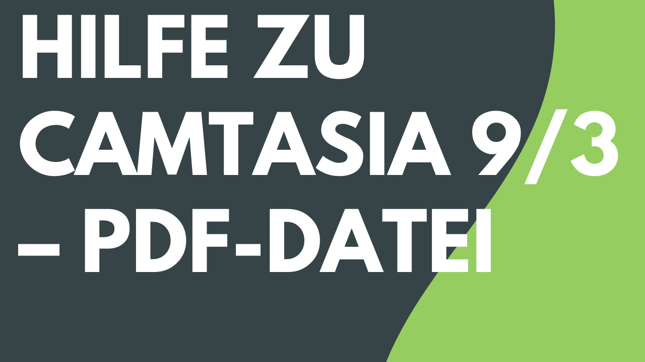 Hilfe zu Camtasia 9/3 – PDF-Datei