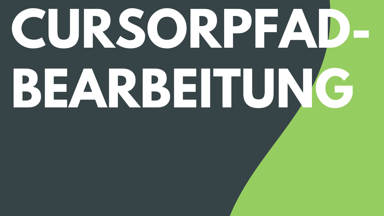 Cursor und Cursorpfad anpassen