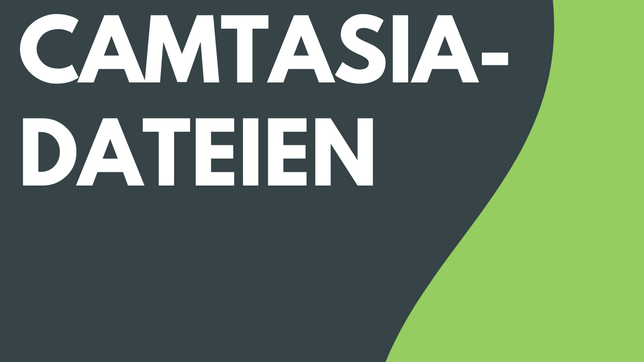 Camtasia-Dateien