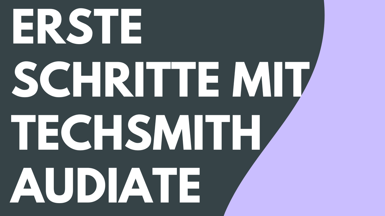 Erste Schritte mit TechSmith Audiate