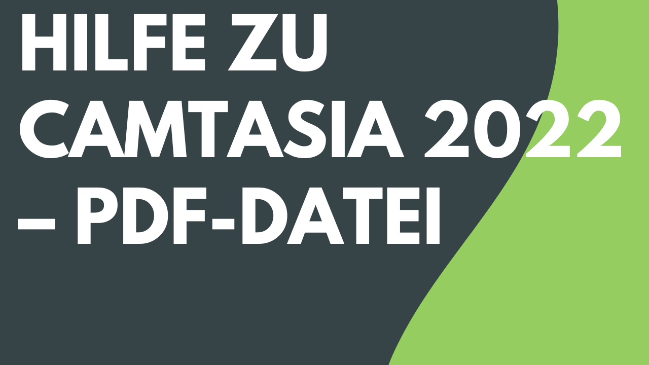 Hilfe zu Camtasia 2022 – PDF-Datei